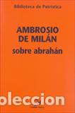 Libros: SOBRE ABRAHAN BP/84 - DE MILAN, AMBROSIO, - Foto 1