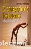 Libros: CANSANCIO DE LOS BUENOS, EL - ALMADA, ROBERTO, - Foto 1