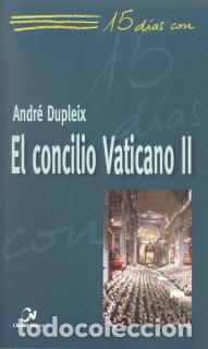 Libri di seconda mano: CONCILIO VATICANO II, EL/15 DIAS CON - DUPLEIX, ANDRE,
