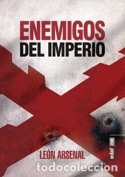 Libros: ENEMIGOS DEL IMPERIO - ARSENAL, LEON, - Foto 1