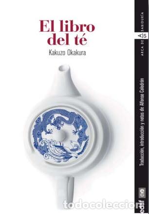 Libros: LIBRO DEL TE/ARCA DE SABIDURIA - OKAKURA, KAKUZO, - Foto 1
