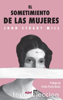 Libros: SOMETIMIENTO DE LAS MUJERES - STUART MILL, JOHN, - Foto 1