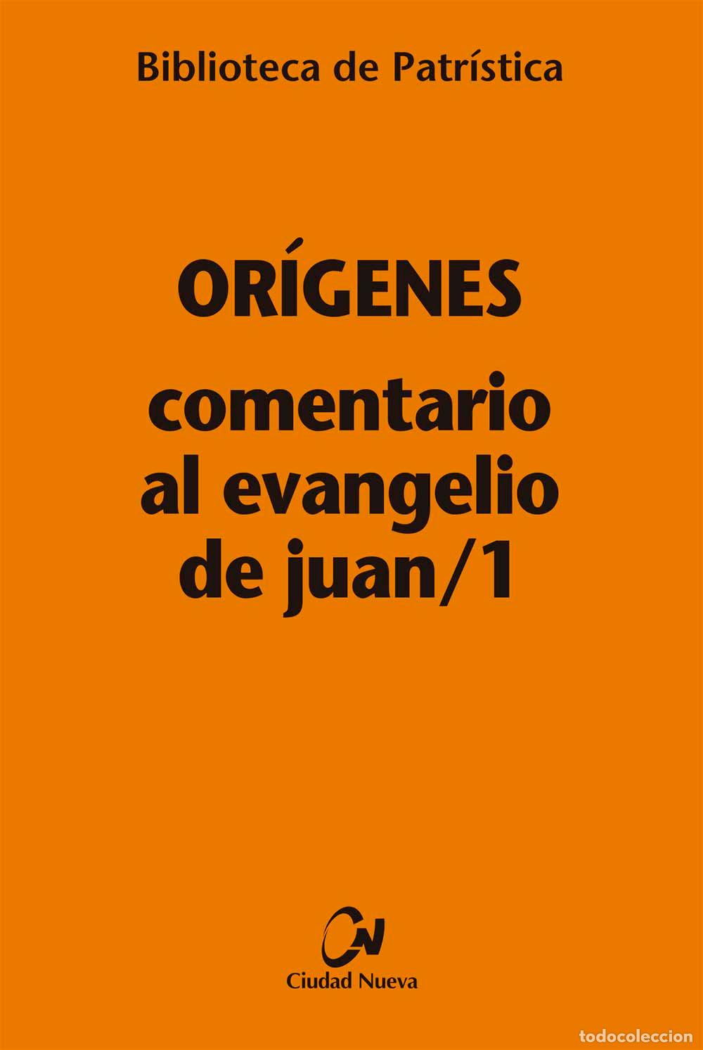 Libros: COMENTARIO AL EVANGELIO DE JUAN/1 - ORIGENES, - Foto 1