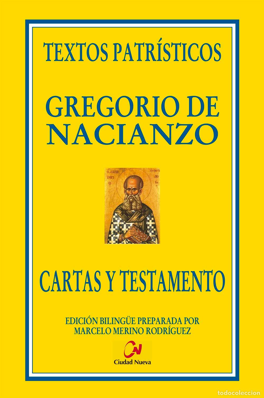 Livres: CARTAS Y TESTAMENTO / GREGORIO DE NACIANZO - GREGORIO NACIANCENO,