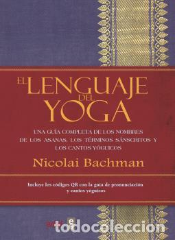 B&uuml;cher: EL LENGUAJE DEL YOGA - BACHMAN, NICOLAI,