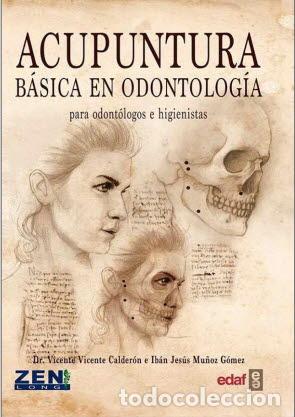 Libros: ACUPUNTURA BASICA EN ODONTOLOGIA/PARA ODONTOLOGOS E HIGIENISTAS - VICENTE CALDERON, VICENTE,