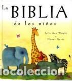 Libros: BIBLIA DE LOS NI&Ntilde;OS, LA - WRIGHT, SALLY ANN, - Foto 1