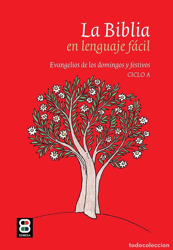 Libros: LA BIBLIA EN LENGUAJE F&Aacute;CIL CICLO A / EVANGELIOS DE LOS DOMINGOS Y FESTIVOS - BAUER, DIETER