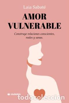 Libros: AMOR VULNERABLE - SABAT&Eacute;, LAIA - Foto 1