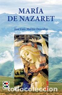Libri di seconda mano: MARIA DE NAZARET (4&ordf; EDICION) - MARTIN DESCALZO, JOSE LUIS,