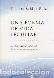 Libros: UNA FORMA DE VIDA PECULIAR - BAHILLO RUIZ, TEODORO, - Foto 1