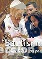 Libros: BAUTISMO, EL/BENEDICTO XVI A LOS PADRES+DVD - VV.AA.,