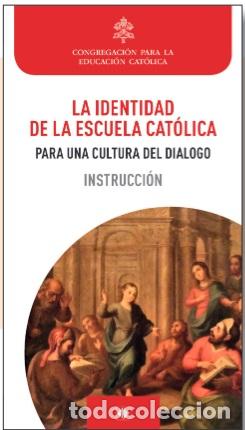 Libros: LA IDENTIDAD DE LA ESCUELA CATOLICA - VVAA - Foto 1