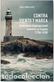 Libros: CONTRA VIENTO Y MAREA - VVAA - Foto 1