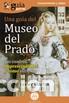 Libros: UNA GU&Iacute;A DEL MUSEO DEL PRADO - JAVIER MART&Iacute;N, - Foto 1