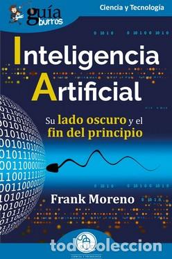 Libros: INTELIGENCIA ARTIFICIAL/ GUIABURROS - MORENO, FRANK - Foto 1