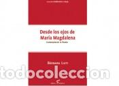 Libros: DESDE LOS OJOS DE MARIA MAGDALENA - LIUTI, BARBARA, - Foto 1