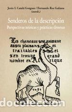 Libros: SENDEROS DE LA DESCRIPCION /PERSPECTIVAS TEORICAS Y PRACTICA - CATALA, JESUS I - Foto 1
