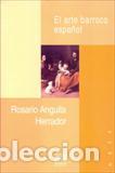 Libros: ARTE BARROCO ESPA&Ntilde;OL, EL - ANGUITA HERRADOR, ROSARIO,