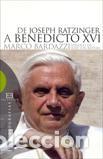 Libros: DE JOSEPH RATZINGER A BENEDICTO XVI - BARDAZZI, MARCO, - Foto 1