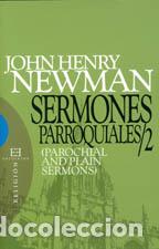 Libros: SERMONES PARROQUIALES 2 - NEWMAN, JOHN HENRY, - Foto 1