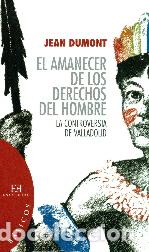 Libros: AMANECER DE LOS DERECHOS DEL HOMBRE, EL - DUMONT, JEAN, - Foto 1