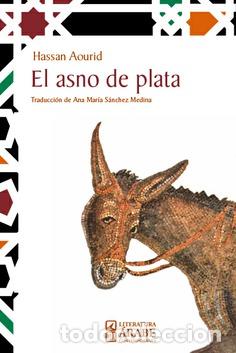 Libros: ASNO DE PLATA, EL - AOURID, HASSAN - Foto 1
