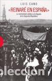 Libros: REINARE EN ESPA&Ntilde;A - CANO, LUIS, - Foto 1