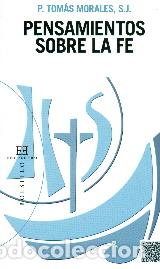 Libros: PENSAMIENTOS SOBRE LA FE (ENCUENTRO) - MORALES, TOMAS, - Foto 1