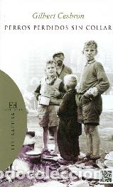 Libros: PERROS PERDIDOS SIN COLLAR - CESBRON, GILBERT, - Foto 1