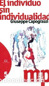 Libros: INDIVIDUO SIN INDIVIDUALIDAD, EL - CAPOGRASSI, GIUSEPPE, - Foto 1