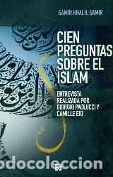 Libros: CIEN PREGUNTAS SOBRE EL ISLAM - KHALIL SAMIR, SAMIR, - Foto 1