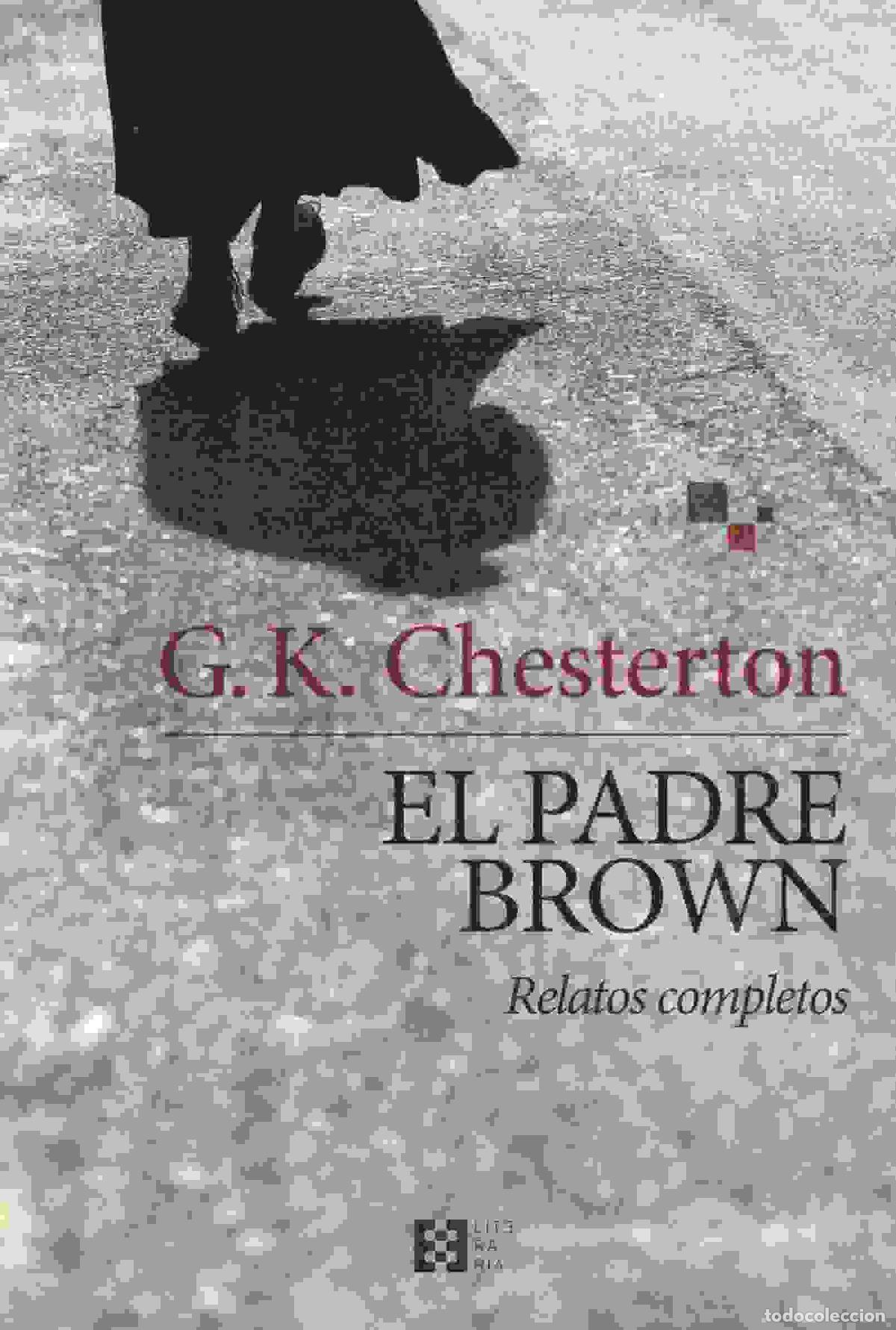 Libros: &rdquo;PADRE BROWN, EL/RELATOS COMPLETOS &rdquo;&rdquo;NUEVO&rdquo;&rdquo;&rdquo; - CHESTERTON, GILBERT KEITH, - Foto 1
