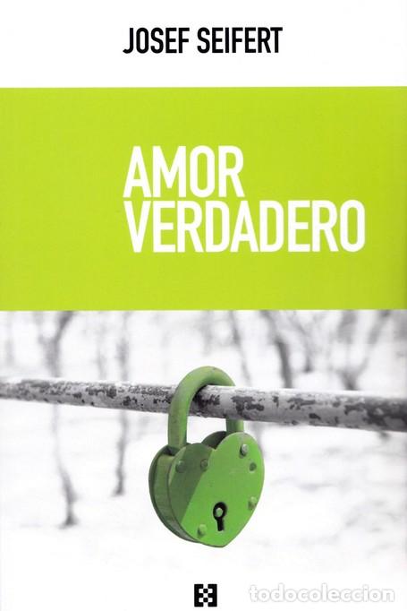 Libros: AMOR VERDADERO - SEIFERT, JOSEF, - Foto 1
