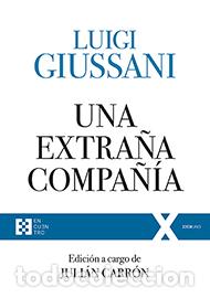 Libros: UNA EXTRA&Ntilde;A COMPA&Ntilde;&Iacute;A - GIUSSANI, LUIGI, - Foto 1
