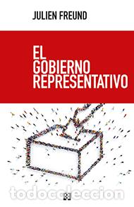 Libros: GOBIERNO REPRESENTATIVO, EL - FREUND, JULIEN, - Foto 1