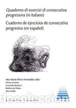Libros: CUADERNO DE EJERCICIOS DE CONSECUTIVA PROGRESIVA - ANA MARIA PEREZ FERNANDEZ, - Foto 1