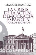 Libros: CRISIS DE LA ACTUAL DEMOCRACIA ESPA&Ntilde;OLA, LA - RAMIREZ, MANUEL, - Foto 1