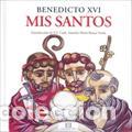 Libros: MIS SANTOS - RATZINGER, JOSEPH (BENEDICTO X, - Foto 1
