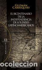 Libros: BICENTENARIO DE LA INDEPENDENCIA DE LOS... - CARRIQUIRY, GUZMAN, - Foto 1