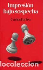 Libros: IMPRESION BAJO SOSPECHA - FORTEA, CARLOS, - Foto 1