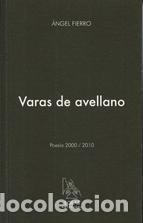 Libros: VARAS DE AVELLANO - FIERRO, ANGEL, - Foto 1