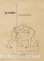 Libros: AL CORRO/CUENTOS DE ALUCHE - VV.AA., - Foto 1