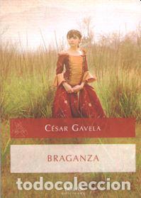 Libros: BRAGANZA - GAVELA, CESAR, - Foto 1
