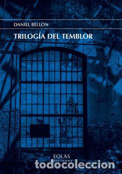 Libros: TRILOG&Iacute;A DEL TEMBLOR - BELLON SERRANO, DANIEL, - Foto 1
