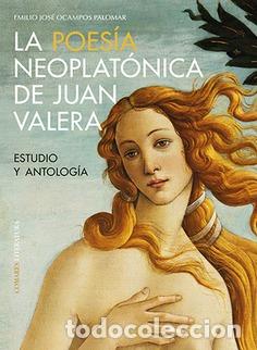 Libri di seconda mano: POESIA NEOPLATONICA DE JUAN VALERA. ESTUDIO Y ANTOLOGIA - OCAMPOS PALOMAR, EMILIO JOSE