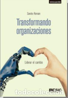 Libros: TRANSFORMANDO ORGANIZACIONES /LIDERAR EL CAMBIO - ROMAIN, SANDRA, - Foto 1