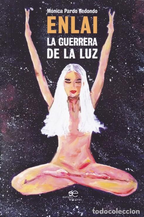 Libros: ENLAI /LA GUERRERA DE LA LUZ - PARDO REDONDO, MONICA, - Foto 1