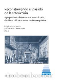 Libros: RECONSTRUYENDO EL PASADO DE LA TRADUCCION - LEPINETTE, BRIGITTE, - Foto 1
