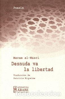 Libros: DESNUDA VA LA LIBERTAD - AL-MASRI, MARAM, - Foto 1